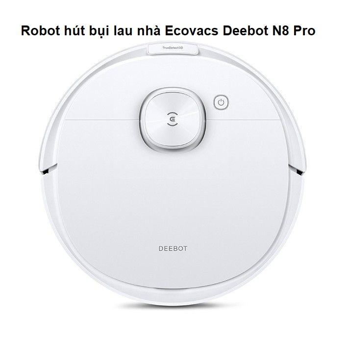 robot hút bụi lau nhà Ecovacs Deebot N8 Pro Đà Nẵng