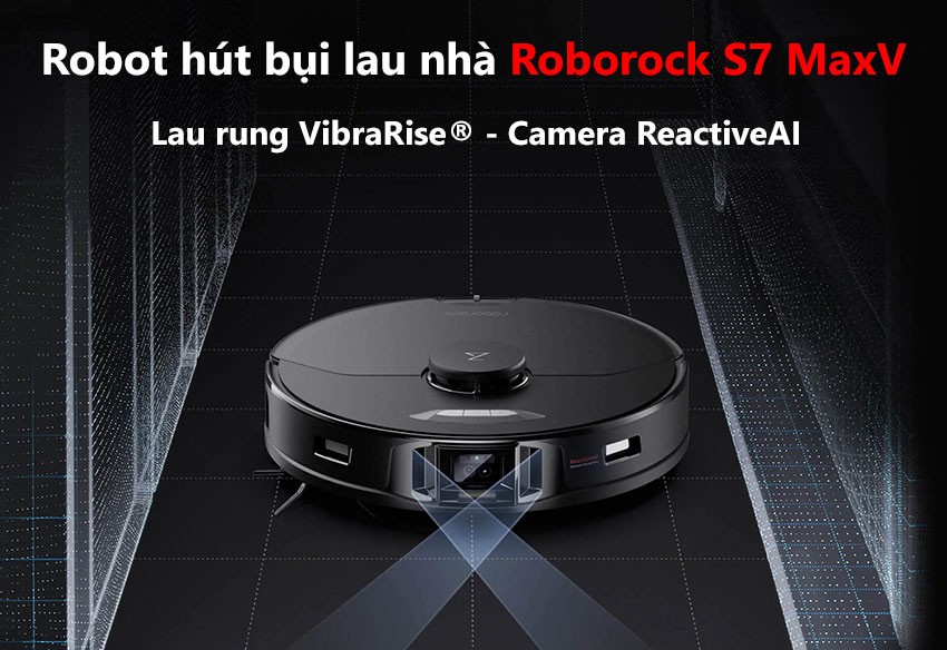 đánh giá robot hút bụi lau nhà Roborock S7 MaxV