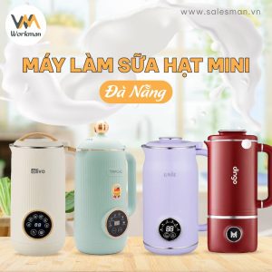 [Số 1] Cửa Hàng Máy Làm Sữa Hạt Mini Đà Nẵng – Workman