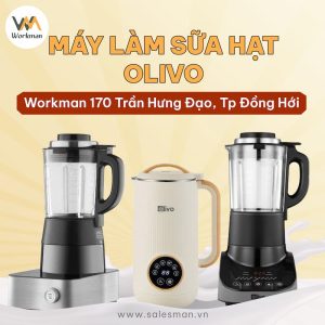 Mua máy làm sữa hạt Olivo Quảng Bình chính hãng, giá rẻ, chất lượng