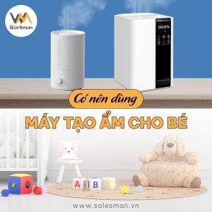 [Giải đáp] Có nên sử dụng máy tạo ẩm cho bé khi sử dụng điều hòa?