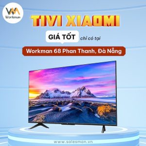 Mua tivi Xiaomi Đà Nẵng chính hãng, giá rẻ – Workman