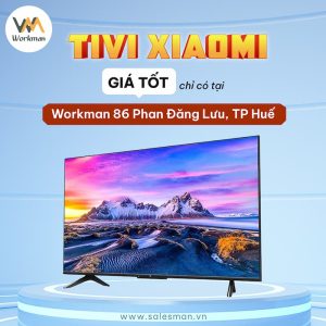 Mua tivi Xiaomi Huế chính hãng, giá rẻ – Workman