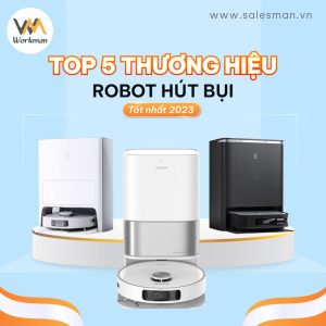 Top 5 thương hiệu robot hút bụi tốt nhất 2024