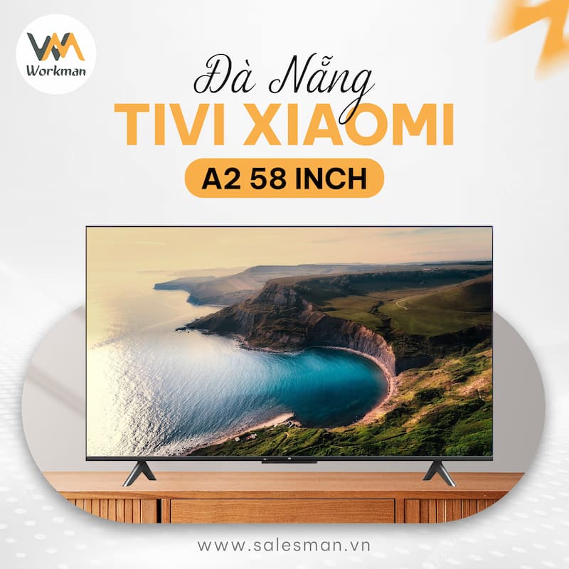 Tivi Xiaomi A2 58 inch Đà Nẵng