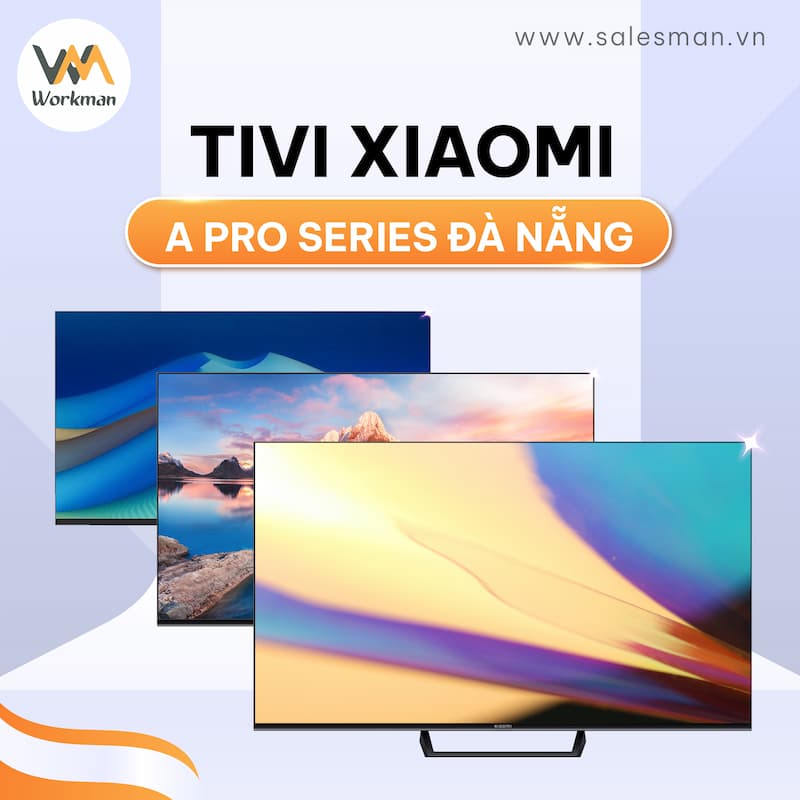 Tivi XIaomi A Pro Series Đà Nẵng