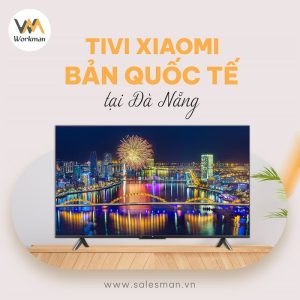 Mua Tivi Xiaomi Bản Quốc Tế tại Đà Nẵng