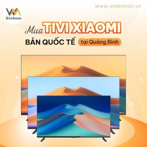 Mua tivi Xiaomi bản quốc tế tại Quảng Bình