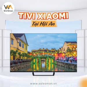 Mua Tivi Xiaomi tại Hội An giá rẻ, giao nhanh, trả góp 0%