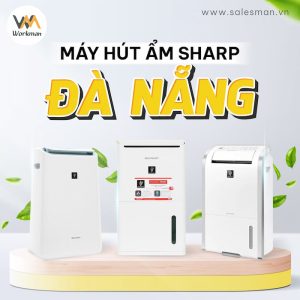 Địa chỉ bán máy hút ẩm Sharp tại Đà Nẵng 100% chính hãng
