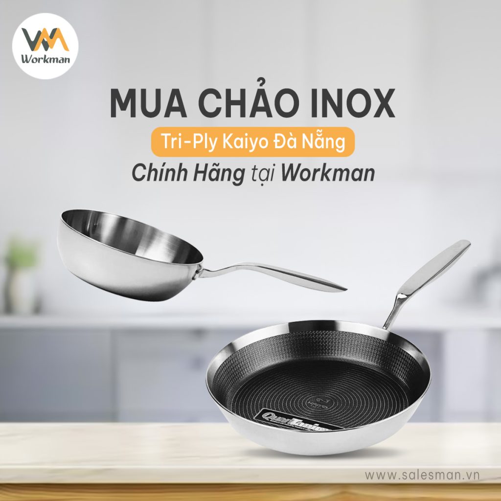 Workman Chảo inox Tri-Ply Kaiyo Đà Nẵng